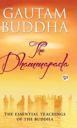 The Dhammapada de Gautama Buddha