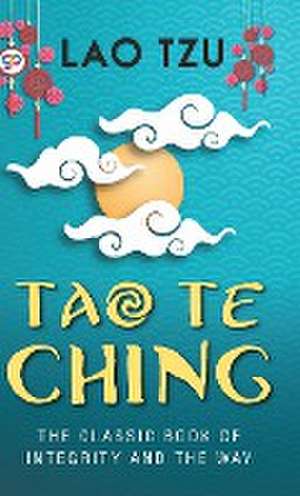 Tao Te Ching (Hardcover Library Edition) de Lao-Tzu