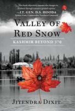 THE VALLEY OF RED SNOW de Jitendra Dixit