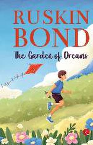 Garden of Dreams de Ruskin Bond