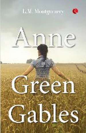 ANNE OF GREEN GABLES de Lucy Maud Montgomery