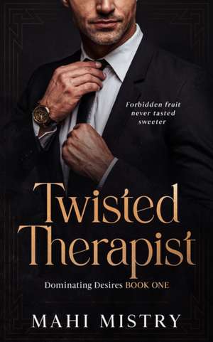 Twisted Therapist de Mahi Mistry