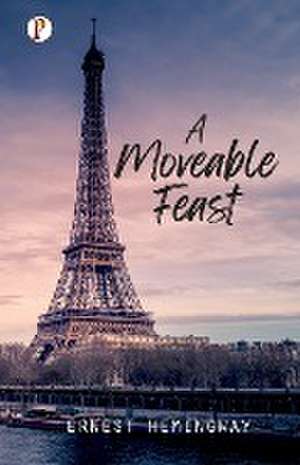 A Moveable Feast de Ernest Hemingway