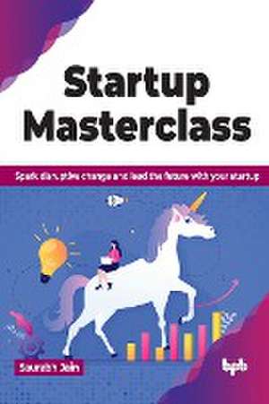 Startup Masterclass de Saurabh Jain