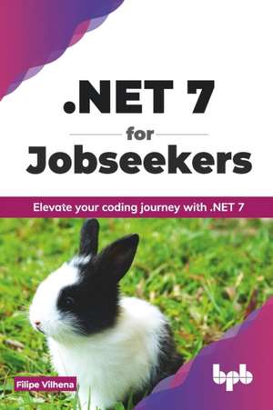 .NET 7 for Jobseekers de Filipe Vilhena