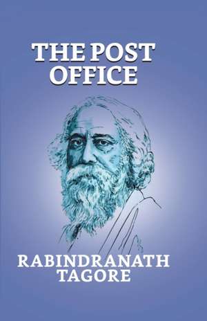 The Post Office de Rabindranath Tagore