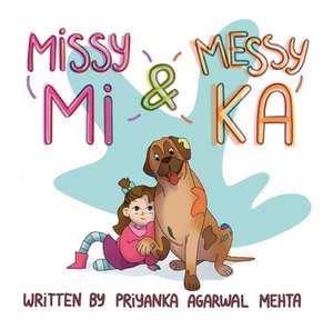 Missy Mi & Messy Ka de Priyanka Agarwal Mehta