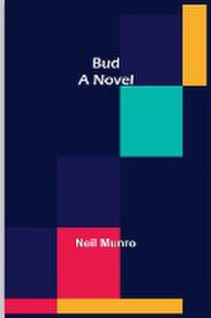 Bud de Neil Munro