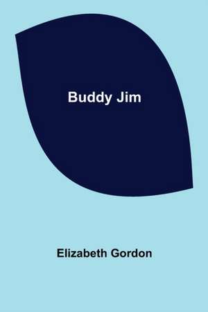 Buddy Jim de Elizabeth Gordon