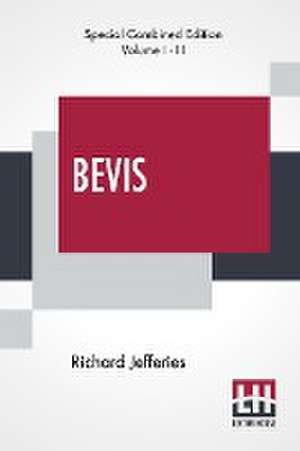 Bevis (Complete) de Richard Jefferies