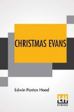 Christmas Evans de Edwin Paxton Hood