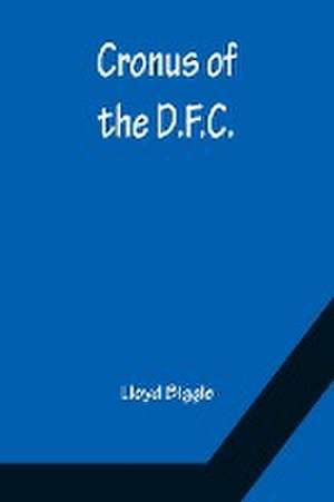 Cronus of the D.F.C. de Lloyd Biggle