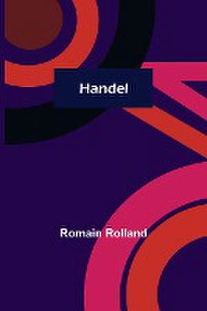 Handel de Romain Rolland