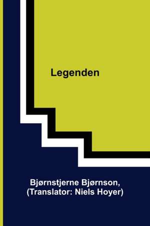 Bjørnson, B: Legenden