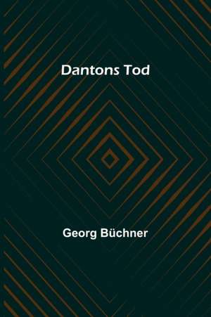 Büchner, G: Dantons Tod