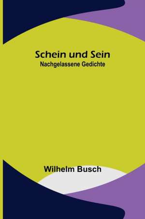 Busch, W: Schein und Sein
