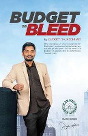 BUDGET or BLEED de Rajasekhar Golla