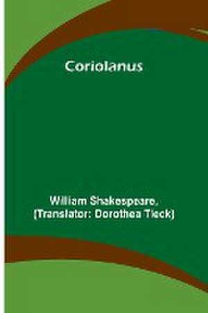 Shakespeare, W: Coriolanus