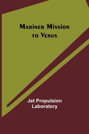 Mariner Mission to Venus de Jet Propulsion Laboratory