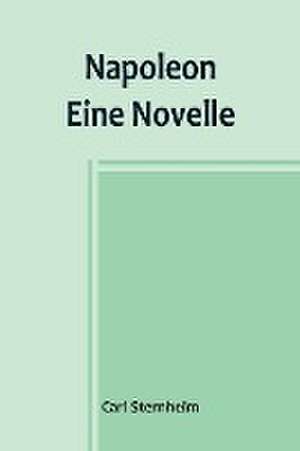 Sternheim, C: Napoleon