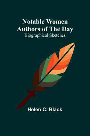 Notable Women Authors of the Day de Helen C. Black