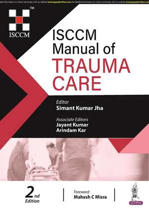 ISCCM Manual of Trauma Care de Simant Kumar Jha