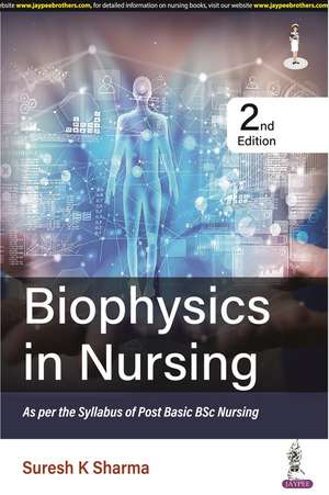 Biophysics in Nursing de Suresh K Sharma