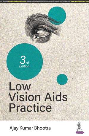 Low Vision Aids Practice de Ajay Kumar Bhootra