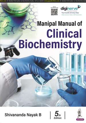 Manipal Manual of Clinical Biochemistry de Shivananda Nayak B