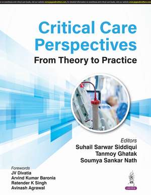 Critical Care Perspectives: From Theory to Practice de Suhail Sarwar Siddiqui