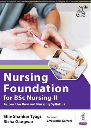 Nursing Foundation for BSc Nursing-II de Shiv Shankar Tyagi