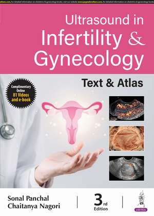 Ultrasound in Infertility & Gynecology: Text & Atlas de Sonal Panchal