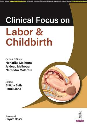 Clinical Focus on Labor & Childbirth de Neharika Malhotra