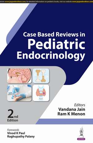 Case Based Reviews in Pediatric Endocrinology de Vandana Jain