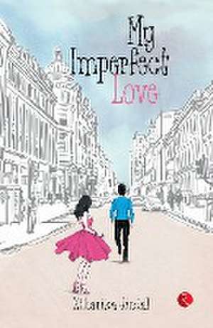 MY IMPERFECT LOVE de Niharika Jindal