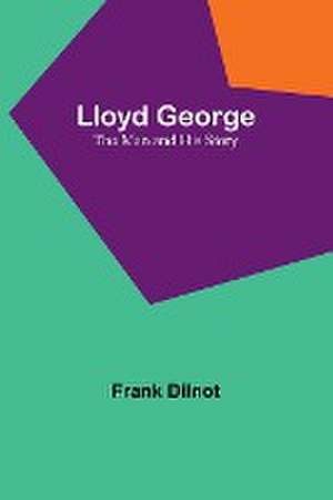 Lloyd George de Frank Dilnot