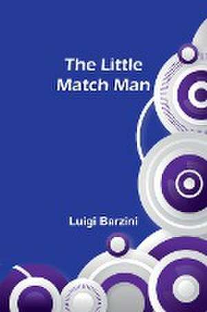 The Little Match Man de Luigi Barzini