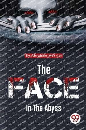 Face in the Abyss de Abraham Merritt