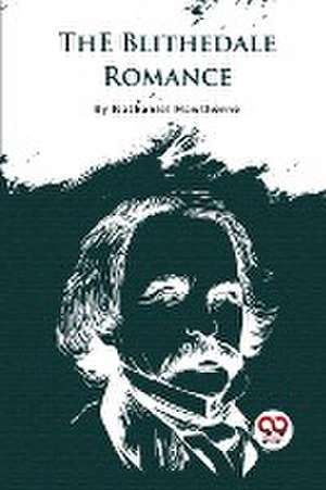 Blithedale Romance de Nathaniel Hawthorne