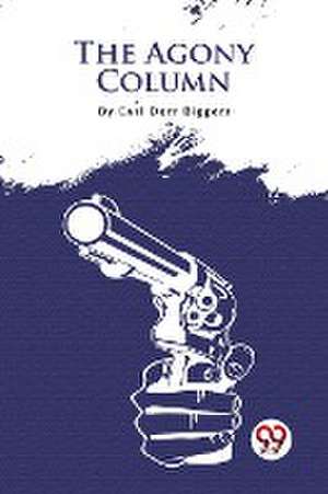 The Agony Column de Earl Derr Biggers