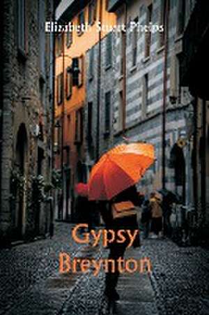 Gypsy Breynton de Elizabeth Stuart Phelps