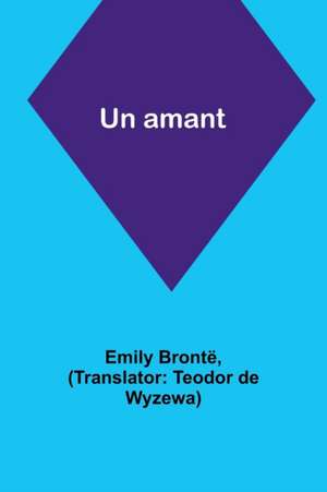 Un amant de Emily Bronte