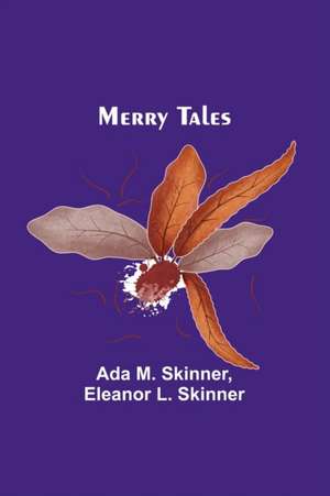 Merry Tales de Ada M. Skinner