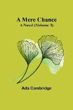 A Mere Chance de Ada Cambridge