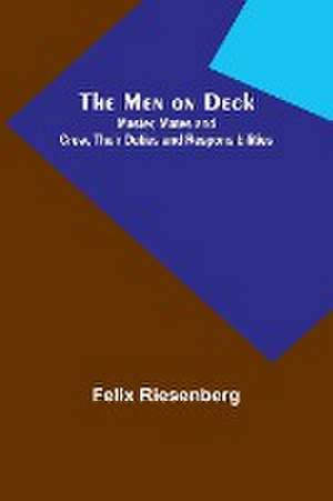 The Men on Deck de Felix Riesenberg