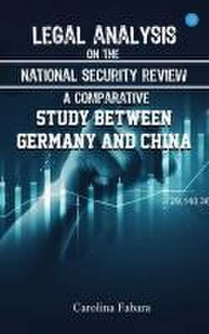 Legal analysis on the national security review de Carolina Fabara