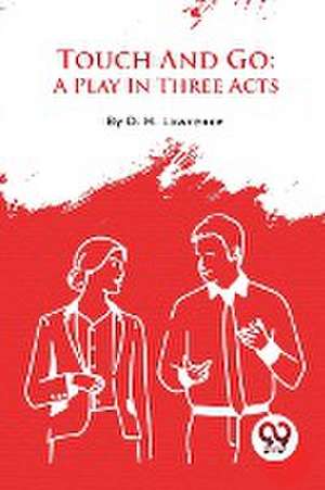 Touch and Go de D. H. Lawrence