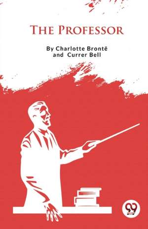 The Professor de Charlotte Bront?