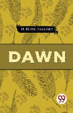 Dawn de H. Rider Haggard