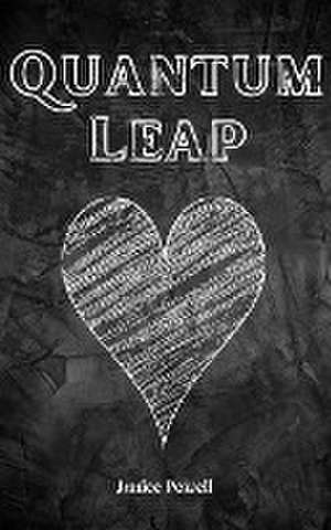 Powell, J: Quantum Leap